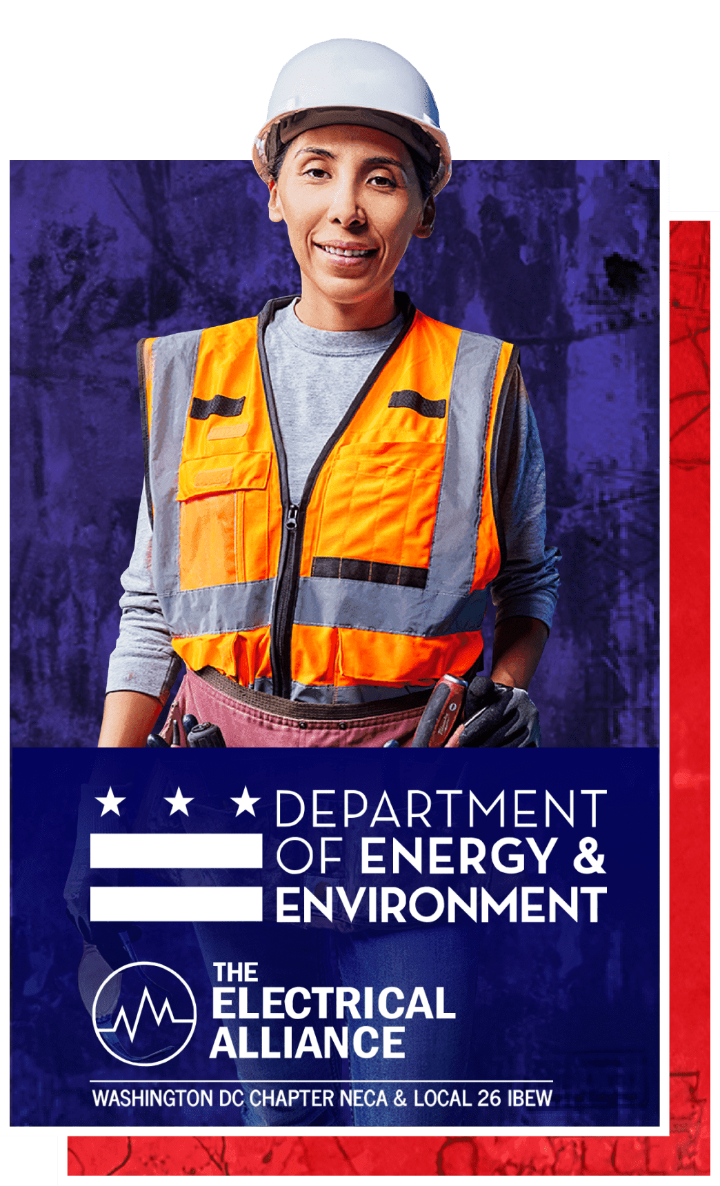 A woman in a hard hat and high visibility vest and the logos for the Department of Energy & Environment and The Electrical Alliance Washington DC Chapter NECA & Local 26 IBEW